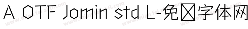A OTF Jomin std L字体转换